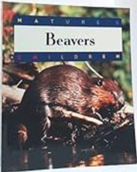 Paperback Beavers (Nature's Children) Book