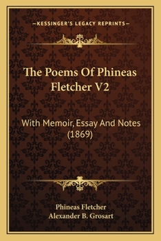 Paperback The Poems of Phineas Fletcher V2: With Memoir, Essay and Notes (1869) Book