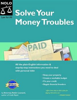 Paperback Solve Your Money Troubles: Get Debt Collectors Off Your Back & Regain Financial Freedom Book