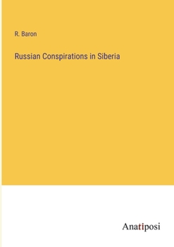 Paperback Russian Conspirations in Siberia Book