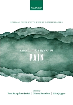 Paperback Landmark Papers in Pain: Seminal Papers in Pain with Expert Commentaries Book