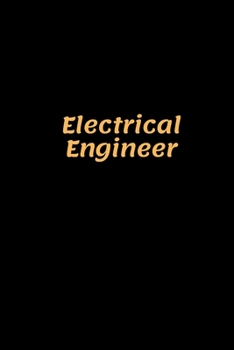 Paperback Electrical Engineer: Electrical Engineer Notebook, Gifts for Engineers and Engineering Students Book