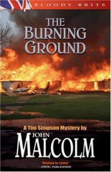 The Burning Ground: A Tim Simpson Mystery - Book #10 of the Tim Simpson