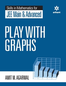 Paperback Skills in Mathematics - Play with Graphs for JEE Main and Advanced Book