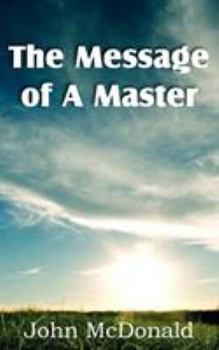Paperback The Message of A Master Book