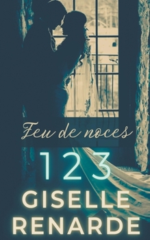 Paperback Feu de noces 1 2 3 [French] Book