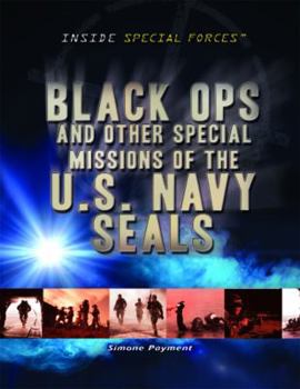 Black Ops and Other Special Missions of the U.S. Navy Seals - Book  of the Inside Special Forces