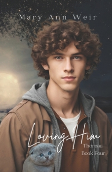 Paperback Loving Him: Thoreau Book Four Book