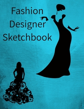 Paperback Fashion Designer Sketchbook: 6 X 9 Sketchbook with Templates. Book