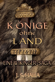Könige ohne Land. Eine Wikinger-Saga (Die Trilogie Des Tavasten) (German Edition)