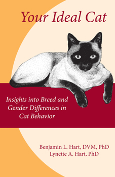 Paperback Your Ideal Cat: Insights Into Breed and Gender Differences in Cat Behavior Book