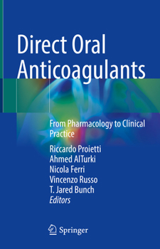 Hardcover Direct Oral Anticoagulants: From Pharmacology to Clinical Practice Book