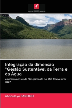 Paperback Integração da dimensão "Gestão Sustentável da Terra e da Água [Portuguese] Book