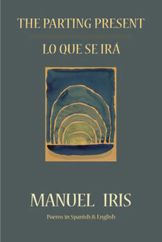 Paperback The Parting Present / Lo Que Se Irá Book