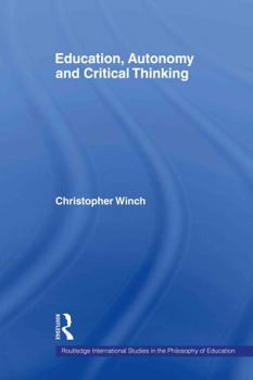 Paperback Education, Autonomy and Critical Thinking Book