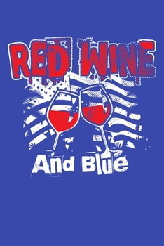 Paperback Red Wine And Blue: College Ruled Lined Writing Notebook Journal, 6x9, 120 Pages Book