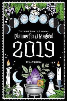 Paperback Coloring Book of Shadows: Planner for a Magical 2019 Book