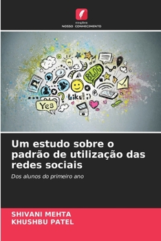 Paperback Um estudo sobre o padrão de utilização das redes sociais [Portuguese] Book