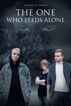 Paperback The One Who Feeds Alone Book