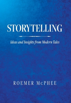 Hardcover Storytelling: Ideas and Insights from Modern Tales Book