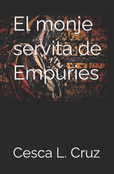 Paperback El monje servita de Empúries [Spanish] Book