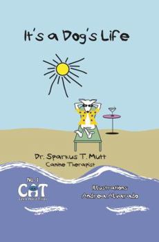 Paperback It's a Dog's Life Book
