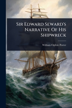 Paperback Sir Edward Seward's Narrative Of His Shipwreck Book