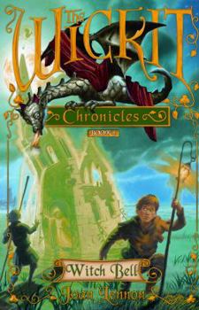 Witch Bell - Book #4 of the Wickit Chronicles