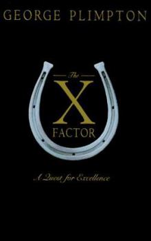 Hardcover The X Factor: A Quest for Excellence Book