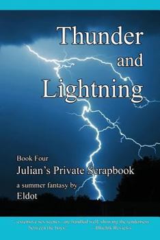 Paperback Thunder and Lightning: Julian's Private Scrapbook Book 4 Book