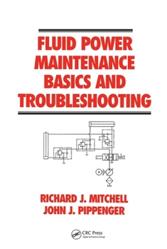 Hardcover Fluid Power Maintenance Basics and Troubleshooting Book