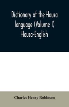 Paperback Dictionary of the Hausa language (Volume I) Hausa-English Book