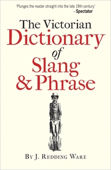 Paperback The Victorian Dictionary of Slang & Phrase Book