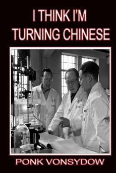 Paperback I Think I'm Turning Chinese Book