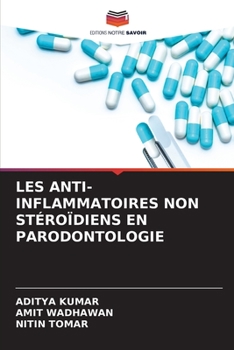 Paperback Les Anti-Inflammatoires Non Stéroïdiens En Parodontologie [French] Book