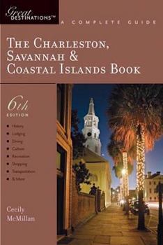 Paperback Explorer's Guide the Charleston, Savannah & Coastal Islands Book: A Great Destination Book