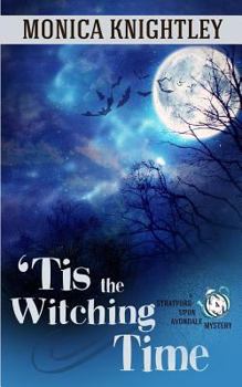 Paperback 'Tis the Witching Time: A Stratford Upon Avondale Mystery Book