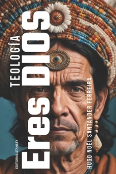 Paperback Eres Dios: Introducción a la Teología [Spanish] Book