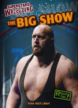 The Big Show - Book  of the Superstars of Wrestling