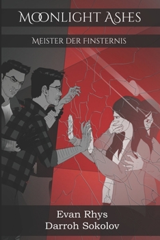 Paperback Moonlight Ashes: Meister der Finsternis Book