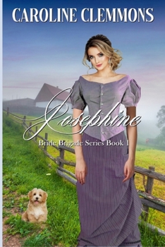 Josephine - Book #1 of the Bride Brigade