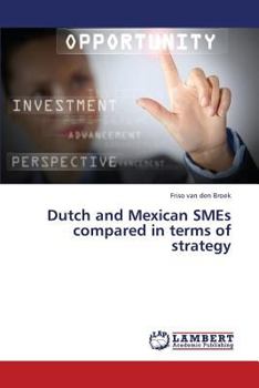 Paperback Dutch and Mexican Smes Compared in Terms of Strategy Book