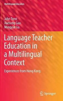 Hardcover Language Teacher Education in a Multilingual Context: Experiences from Hong Kong Book