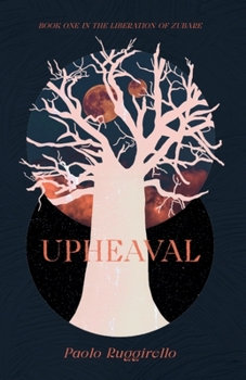 Paperback Upheaval: Part One in The Liberation of Zubare Book