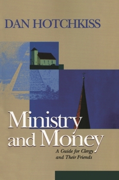 Paperback Ministry and Money: A Guide for Clergy and Their Friends Book