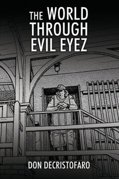 Paperback The World Through Evil Eyez Book