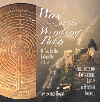 Paperback Way of the Winding Path: A Map for the Labyrinth of Life Book