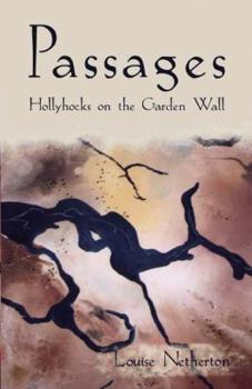 Paperback Passages: Hollyhocks on the Garden Wall Book