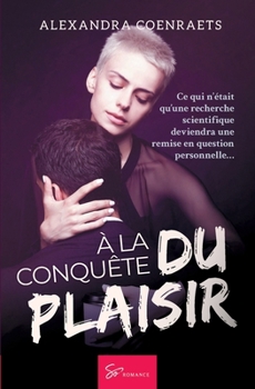 Paperback À la conquête du plaisir: Romance contemporaine [French] Book