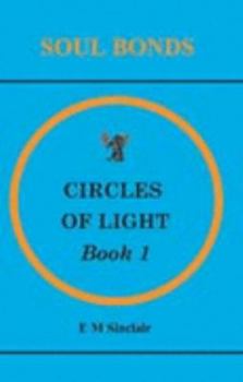 Soul Bonds - Book #1 of the Circles of Light